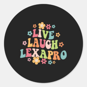 Lebe Lache Lexapro Groovy Psychotherapeut für psyc Runder Aufkleber