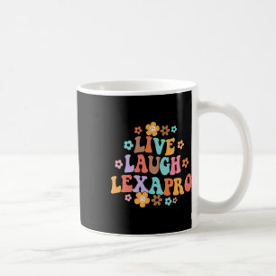 Lebe Lache Lexapro Groovy Psychotherapeut Kaffeetasse