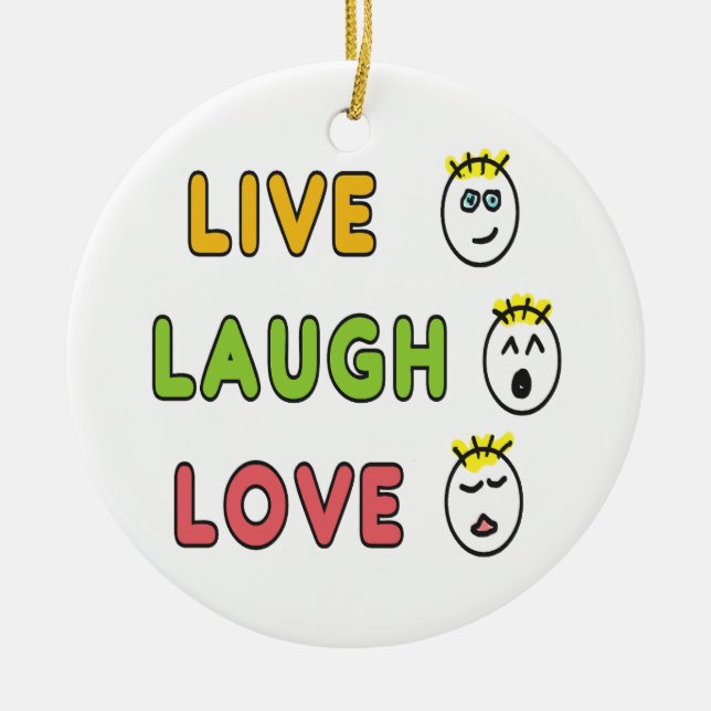Lebe Lache Liebe Keramik Ornament (Vorne)