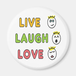 Lebe Lache Liebe Magnet