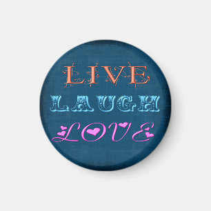 Lebe Lache Liebe Magnet