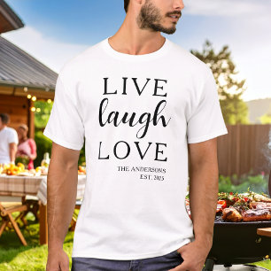 Lebe Lache Liebe Name Gegründet T-Shirt