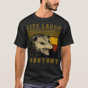 Lebe Lache Lobotomie Vintage Opossum T-Shirt