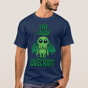 Lebe Lache Lovecraft Süßer Cthulhu T-Shirt