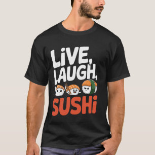 Lebe Lache Sushi Wortwitz Otaku Sushi Essen T-Shirt