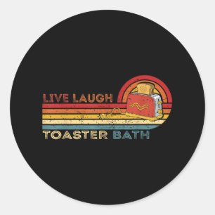 Lebe Lache Toaster Bad Vintage Skelett Meme Dunkel Runder Aufkleber