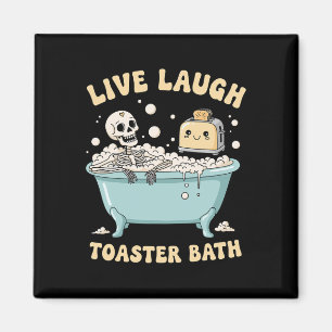 Lebe Lache Toaster Th Lustiger Skelett-Meme Dunkle Magnet