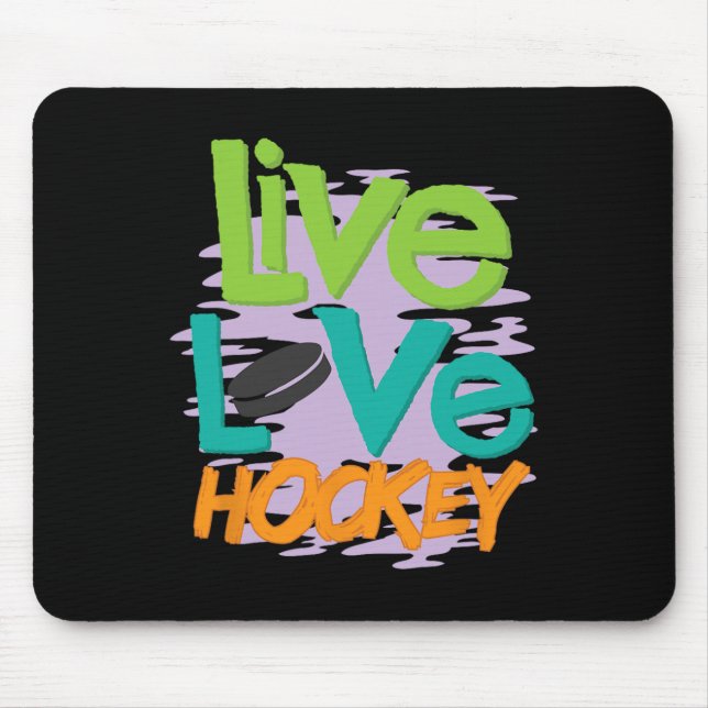 Lebe Liebe Hockey  Mousepad (Vorne)
