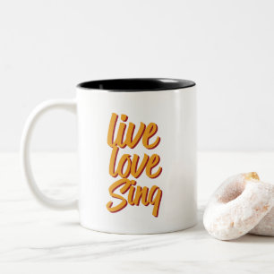 Lebe Liebe Singe Sänger Songwriter Karaoke-Liebhab Zweifarbige Tasse