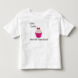 LEBE, LIEBE UND ISS CUPCAKES! KLEINKIND T-SHIRT