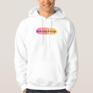 lebe mein bestes Leben Hoodie