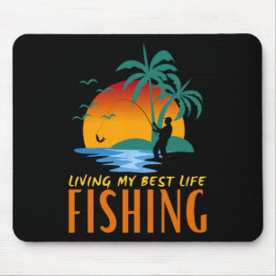 Lebe mein bestes Leben, lebe um zu fischen und fis Mousepad