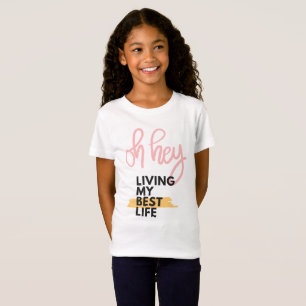 Lebe mein bestes Leben T-Shirt