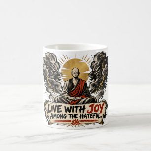 Lebe mit Freude unter den Hassvollen Dhammapada Ka Kaffeetasse