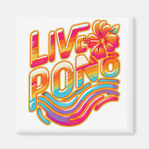 Lebe pono bunte Hawaii-Hibiskus-Blume Aloha Magnet