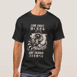 Lebe schnell, iss Müll - Lustiger Waschbär Kaffee T-Shirt