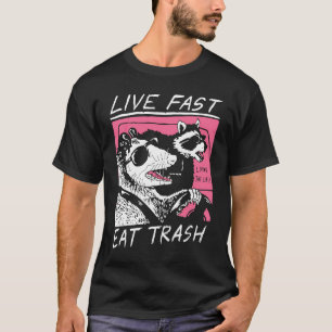 Lebe schnell, iss Müll Opossum Straßenkatzen Coo T-Shirt