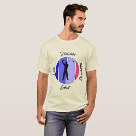 Lebe, träume, atme Golf T-Shirt