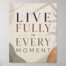 Lebe Voll in Jedem Moment – Minimalistische Zitat Poster