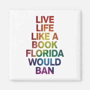 Lebe wie ein Buch, das Florida verbieten würde LGB Magnet