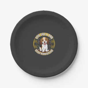 Lebe wie ein Hund, bleib pawsitiv (2) Pappteller