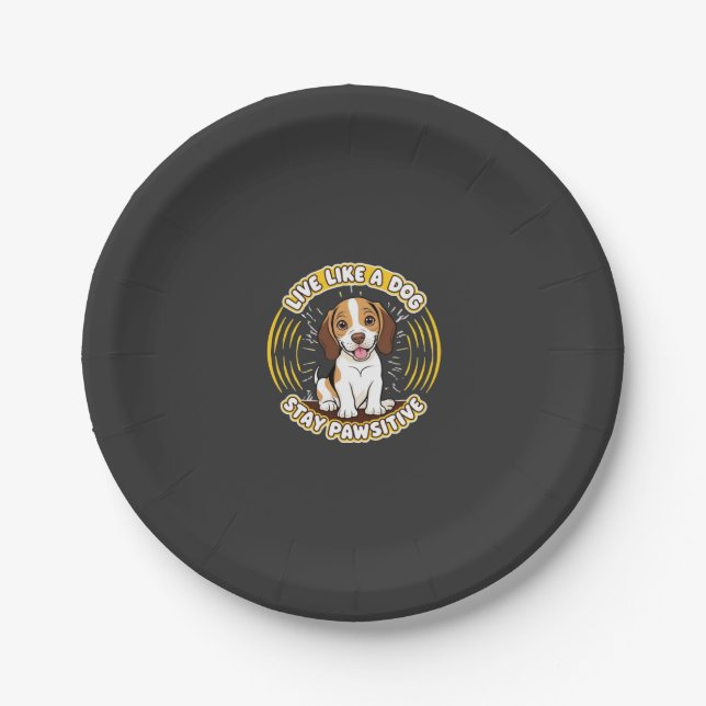 Lebe wie ein Hund, bleib pawsitiv (2)  Pappteller (Vorderseite)