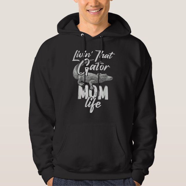 Leben als Alligator-Mutter Hoodie (Vorderseite)