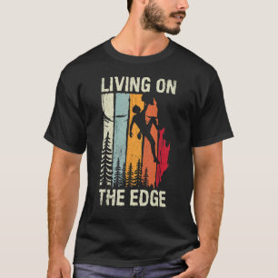 Leben am Rande des Klettersteiges T-Shirt