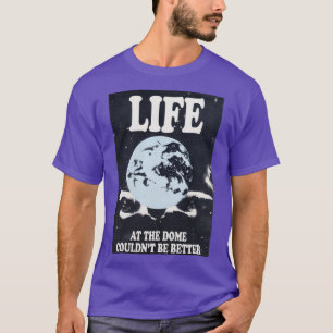 Leben an der Kuppel T-Shirt