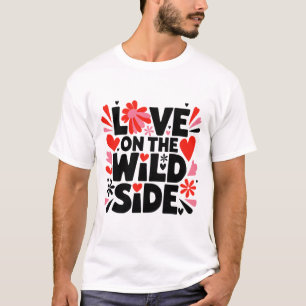 Leben auf der wilden Seite - Erleben Sie das Abent T-Shirt