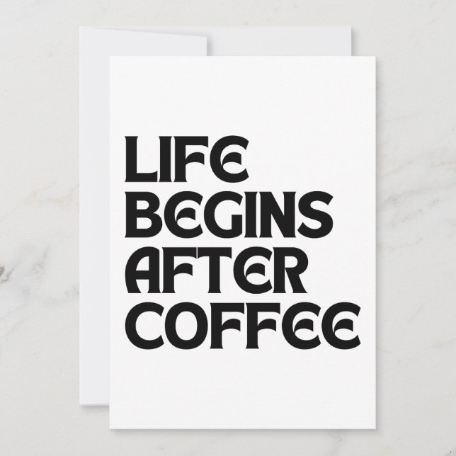 LEBEN BEGINNT NACH KAFFEE EINLADUNG (Vorderseite)