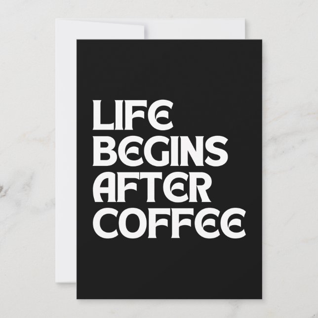 LEBEN BEGINNT NACH KAFFEE EINLADUNG (Vorderseite)