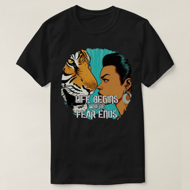 Leben beginnt, wo Angst endet T-Shirt (Design vorne)