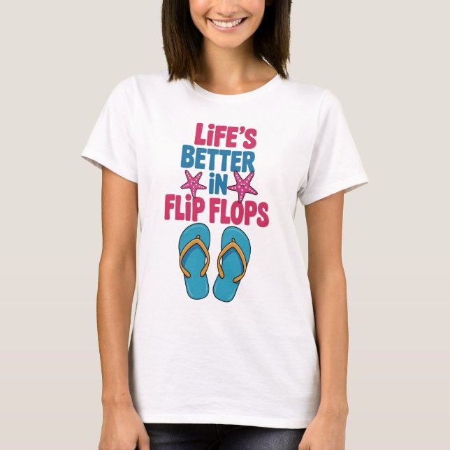 Leben besser in Flip Flops, Sommerurlaub T-Shirt (Vorderseite)