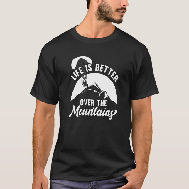Leben besser über Berge Paramotor Paragliding S T-Shirt (Vorderseite)