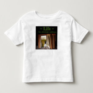Leben, das Abenteuer geht weiter Kleinkind T-shirt