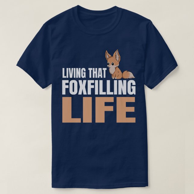Leben, das Leben zu füttern Puff für einen Fennec  T-Shirt (Design vorne)