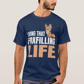 Leben, das Leben zu füttern Puff für einen Fennec T-Shirt