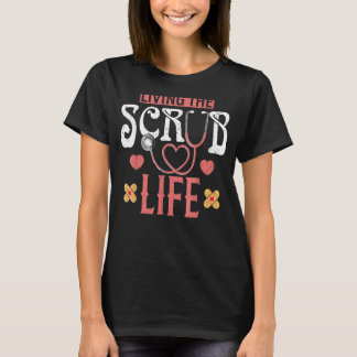 Leben der Scrub Life Stethoscope Nurse T-Shirt