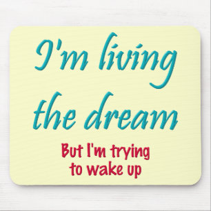 Leben der Traum Mousepad
