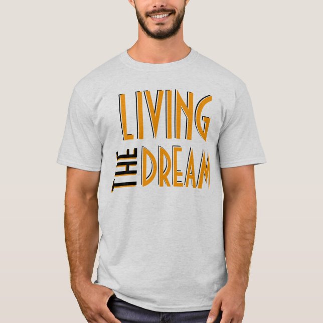 Leben der Traum T-Shirt (Vorderseite)