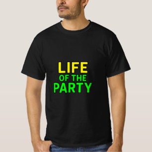 Leben des Party - Funny Slogan Party Grafik T-Shirt