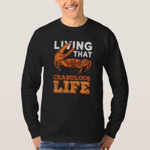 Leben dieses grausamen Lebensangebot für eine Krab T-Shirt
