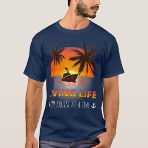 Leben eine Kreuzfahrt bei einer sonnigen Kreuzfahr T-Shirt