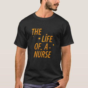 Leben einer Krankenschwester Lustiges Zitat Typogr T-Shirt