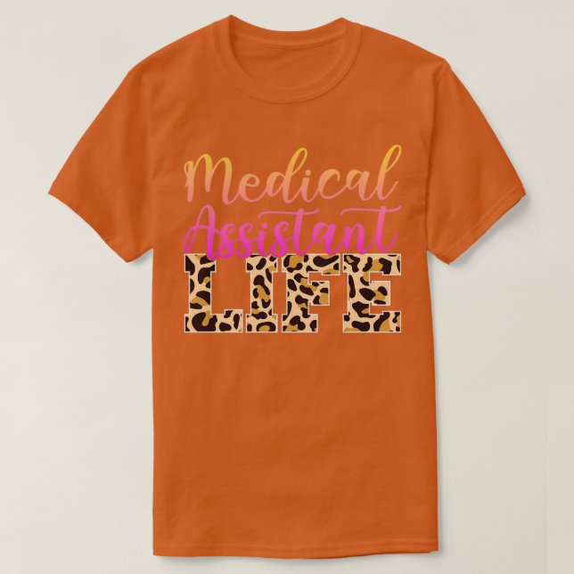 Leben eines medizinischen Assistenten 2 T-Shirt (Design vorne)