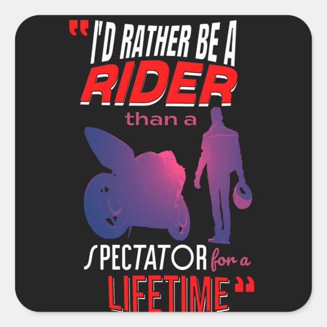 Leben eines Motorradfahrers: Fahren, nicht beobach Quadratischer Aufkleber (Vorderseite)