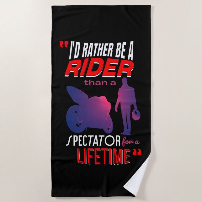 Leben eines Motorradfahrers: Fahren, nicht beobach Strandtuch (Vorderseite)