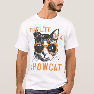 Leben eines Showcat Funny Cat Lover Shirts
