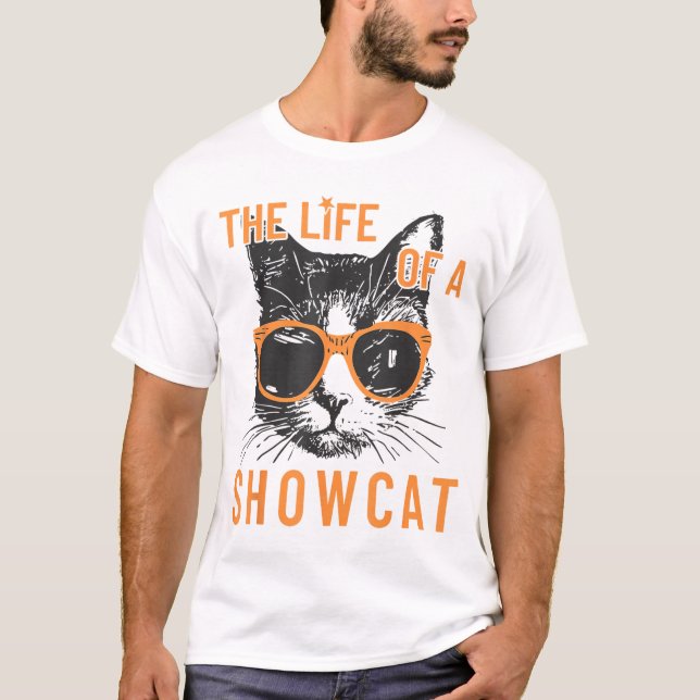 Leben eines Showcat Funny Cat Lover Shirts (Vorderseite)